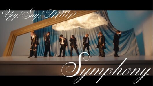 Hey! Say! JUMP - "Symphony" [Official Music Video Short ver.]