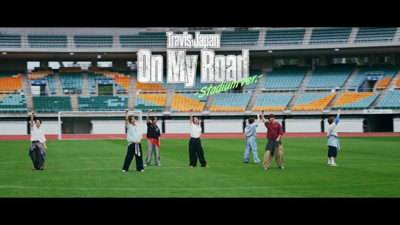 Travis Japan – 'On My Road -Stadium ver.-' Music Video