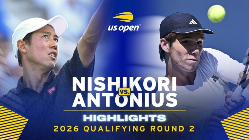 Kei Nishikori vs. Michael Antonius Highlights | 2026 US Open Qualifying Round 2