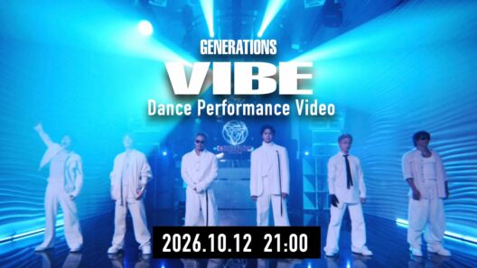 GENERATIONS /「VIBE」Dance Performance Video