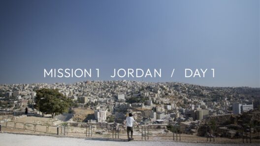 MISSION1  JORDAN /DAY1【Ray of Hope】