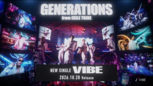 GENERATIONS /  VIBE × SAIKO!!